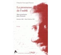 La Promesse De L'oubli - Mon Grand-Père Jules Dumont