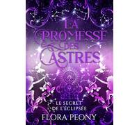 La Promesse des Astres: Le Secret de L'Eclipsée