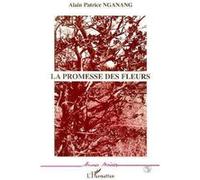 La promesse des fleurs A.P. Nganang (Auteur)