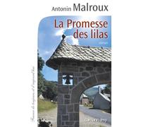 La Promesse des Lilas - Antonin Malroux - Calmann-Levy - broché - Roman