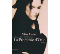 La promesse d'Oslo - Gilles Rozier - Denoël - broché - Roman