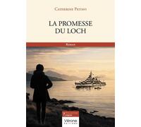 La Promesse du loch - Catherine Peitavi - Verone Eds - broché - Roman