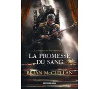 La promesse du sang Brian McClellan (Auteur), Thomas Bauduret (Traduction)