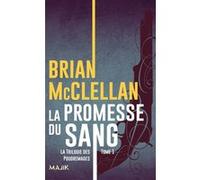 La promesse du sang Brian McClellan (Auteur), Thomas Bauduret (Traduction)