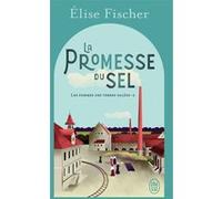 La promesse du sel Elise Fischer (Auteur)