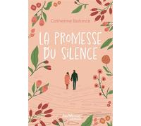 La Promesse du silence - Catherine Balance - Jouvence - broché - Roman