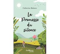 La Promesse du silence - Catherine Balance - Jouvence - Poche - Roman