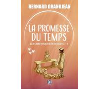 La promesse du temps: Les Chroniques de Rosling 3