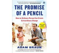 La promesse d'un crayon : Comment une personne ordinaire peut créer un changement extraordinaire