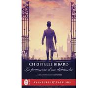 La promesse d'un débauché - Christelle Bibard - J'ai Lu - Poche - Roman