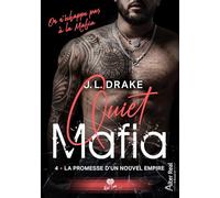 Quiet Mafia - Tome 4 - La Promesse D'un Empire