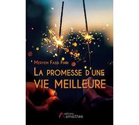 La promesse d'une vie meilleure