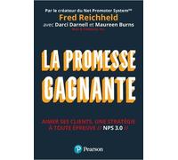 La Promesse gagnante: Aimer ses clients, une stratégie à toute épreuve // NPS 3.0 //