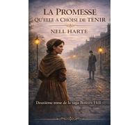 LA PROMESSE QU’ELLE A CHOISI DE TENIR: Deuxième tome de la saga Bowers Hill