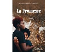 La promesse Roman - Emmanuel Ebolo Iyendza - L'harmattan - broché - Roman