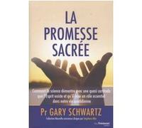 La promesse sacrée Gary Schwartz (Auteur), Stéphane Allix (Collection dirigée par)