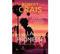 La promesse - Une enquête d'Elvis Cole et Joe Pike Robert Crais (Auteur)
