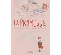 La Promesse. Une histoire intime de la Shoah adaptée en roman graphique