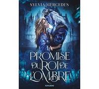 La Promise du roi de l'Ombre - Tome 01 (broché)