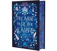 La Promise du roi de l'Ombre - Tome 01 (relié collector)