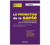 La Promotion De La Santé - Comprendre Pour Agir Dans Le Monde Francophone