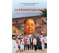 La Promotion Mao - Une Histoire, Un Destin