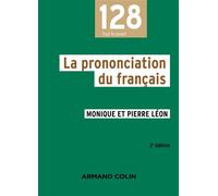 La prononciation du français - Monique Léon - Armand Colin - broché - Etude