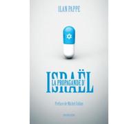 La propagande d´israel - Ilan Pappé - Investig'action - broché - Livre