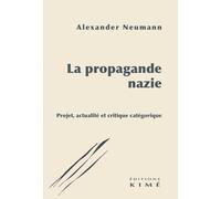 La propagande nazie: Projet, actualité et critique catégorique