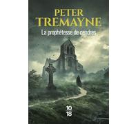 La prophétesse de cendres - Peter Tremayne - 10/18 - broché - Roman