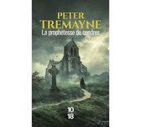 La prophétesse de cendres Peter Tremayne (Auteur), Corine Derblum (Traduction)
