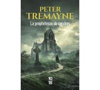 La prophétesse de cendres Peter Tremayne (Auteur), Corine Derblum (Traduction)