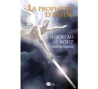 La prophétie d'Assise - 2 Isabelle Laurent (Auteur)