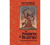 La Prophétie de Beatryce - Kate Dicamillo - Seuil Jeunesse - broché - Roman junior