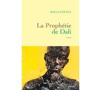 La prophétie de Dali Premier roman - Balla Fofana - Grasset - broché - Roman