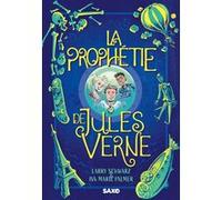 La Prophétie de Jules Verne (broché) Larry Schwarz (Auteur), Iva-Marie Palmer (Auteur), Marion McGuinness (Traduction)