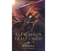 La Prophétie de la Comète: Résilience