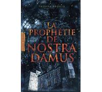 La prophétie de Nostradamus