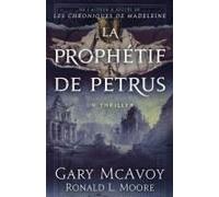 La Prophétie De Petrus (Thrillers Des Archives Secrètes Du Vatican) (French Edition)
