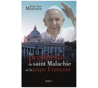 La Prophétie De Saint Malachie Et Le Pape François