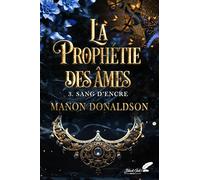 La prophetie des ames : 3. sang d'encre