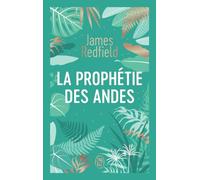 La prophétie des Andes