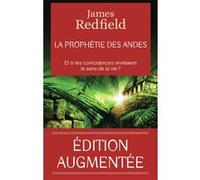 La prophétie des Andes James Redfield (Auteur), Bernard Willerval (Traduction)