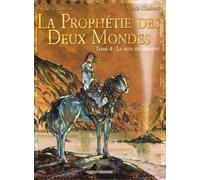 Glénat la prophétie des deux mondes tome 4 - la nuit du serment