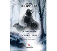 La prophétie des douze lunes