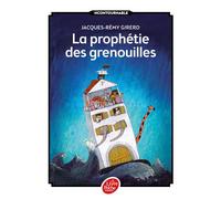 La prophétie des grenouilles - Jacques-Rémy Girerd - Ldp Jeunesse - Poche - Roman junior dès 9 ans
