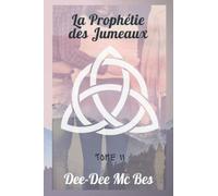 La Prophétie des Jumeaux - Tome 2
