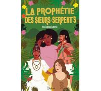 La prophétie des soeurs-serpents Isis Labeau-Caberia (Auteur)