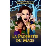 La Prophétie du Mage: Une aventure des Bricoles