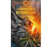 La Prophétie du Royaume de Lur - L'intégrale